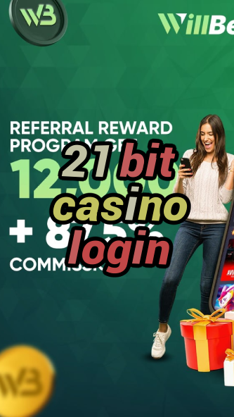 21 bit casino login-igamblinglist.com
